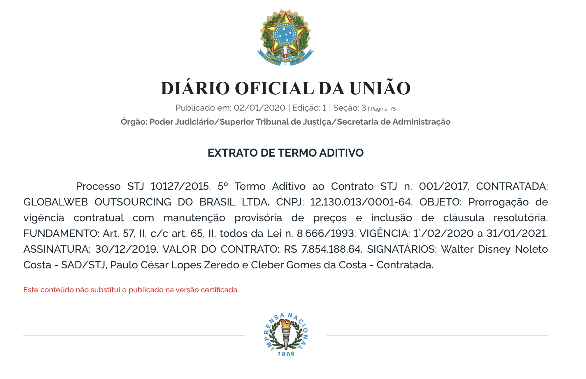 Prorrogação de primeiro contrato entre STJ e Globalweb